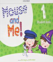 Mouse and me 1 students book pack