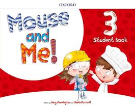 Mouse And Me! 3 - Student Book Pack - Oxford University Press - ELT