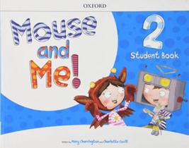 Mouse and me! - level 2 - student book