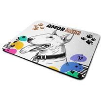 Mouse Pad Amor de quatro patas - Cachorro Bull Terrier Mouse Pad Amor de quatro patas - Cachorro Bull Terrier