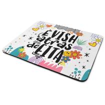 Mouse Pad Divertido Vibes - É vish atrás de eita! - 22X18