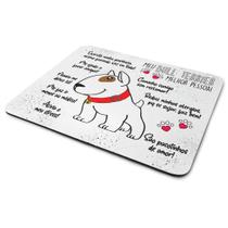 Mouse Pad Dog - Meu Bull Terrier, melhor pessoa! Mouse Pad Dog - Meu Bull Terrier, melhor pessoa!