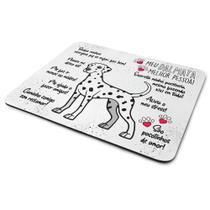 Mouse Pad Dog - Meu Dalmata, melhor pessoa! Mouse Pad Dog - Meu Dalmata, melhor pessoa!