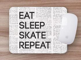 Mouse Pad Emborrachado Personalizado Skate Eat Sleep Skate Repeat