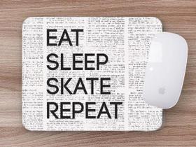 Mouse Pad Emborrachado Personalizado Skate Eat Sleep Skate Repeat Mouse Pad Emborrachado Personalizado Skate Eat Sleep Skate Repeat