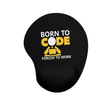 Mouse pad Ergonômico Born To Code Mouse pad Ergonômico Born To Code