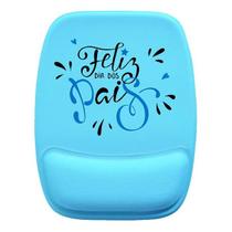 Mouse Pad Ergonomico Feliz Dia Dos Pais Azul