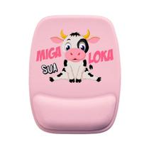 Mouse Pad Ergonomico Miga sua Loka Vaquinha Fofa