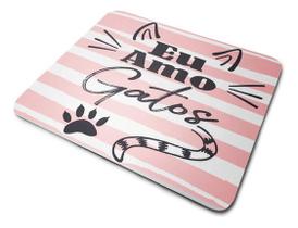 Mouse Pad Eu Amo Gatos