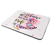 Mouse Pad - Exclusivo da melhor professora de Ciências Mouse Pad - Exclusivo da melhor professora de Ciências