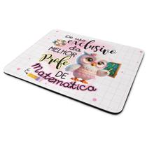 Mouse Pad - Exclusivo da melhor professora de Matemática Mouse Pad - Exclusivo da melhor professora de Matemática