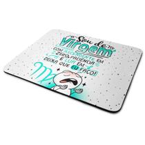 Mouse Pad Funny Signos - Sou de Virgem Mouse Pad Funny Signos - Sou de Virgem