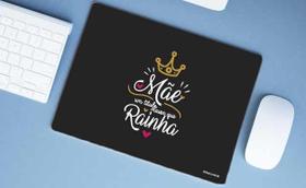 Mouse Pad Grande Presente Dia das Mães Mãe Rainha Mouse Pad Grande Presente Dia das Mães Mãe Rainha