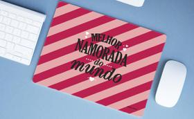 Mouse Pad Grande Presente Melhor Namorada do Mundo Mouse Pad Grande Presente Melhor Namorada do Mundo