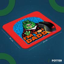 Mouse Pad "I'm Your Daddy" - Potter Personalizados