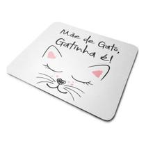 Mouse Pad Mãe De Gato Gatinha É Mouse Pad Mãe De Gato Gatinha É