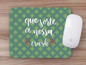Mouse Pad Namoradas Que Sorte a Nossas Mouse Pad Namoradas Que Sorte a Nossas
