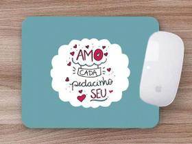 Mouse Pad Namorados Amo Cada Pedacinho Seu Mouse Pad Namorados Amo Cada Pedacinho Seu