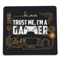 Mouse pad Retangular Trust Me I'm a Gamer 22x18cm Presente Criativo Mouse pad Retangular Trust Me I'm a Gamer 22x18cm Presente Criativo