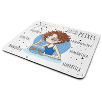 Mouse Pad Signos Girls - Ela é de Peixes