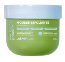 Mousse esfoliante green breeze 240g labpop - labotrat