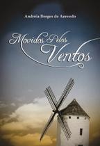 Movidos Pelos Ventos Movidos Pelos Ventos