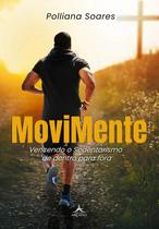 MoviMente - Vencendo o Sedentarismo de dentro para fora - Editora Arcádia