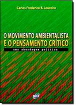 Movimento Ambientalista e o Pensamento Crítico, O Movimento Ambientalista e o Pensamento Crítico, O