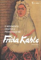 Movimento Criativo e Pedagógico de Frida Kahlo,O