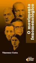 Movimento Fenomenológico, O - EDITORA IDEIAS E LETRAS