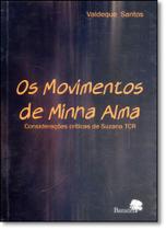 Movimentos de Minha Alma, Os: Considerações Críticas de Suzana Tcr - EDITORA BARAUNA