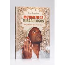 Movimentos Miraculosos Jerry Trousdale