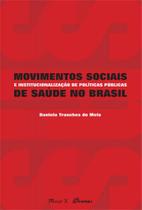 Movimentos sociais e institucionalização de políticas públicas de saúde no brasil