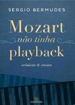 Mozart não tinha playback