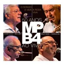 Mpb 4 - o sonho a vida a roda viva - 50 anos ao vivo (cd)