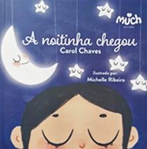 Much - Noitinha Chegou, a (Sono / Dormir Bem) - Chaves 1 Ed 2021 Much - Noitinha Chegou, a (Sono / Dormir Bem) - Chaves 1 Ed 2021