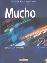 MUCHO 2 - ESPANOL PARA BRASILENOS 2ª ED - Santillana Didatico (Moderna)