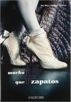 Mucho + Que Zapatos - H. Kliczkowski