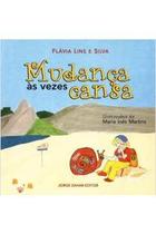 Mudanca As Vezes Cansa - Zahar Mudanca As Vezes Cansa - Zahar