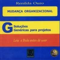 Mudanca organizacional - solucoes genericas para projetos - QUALITYMARK