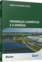 Mudanças climáticas e a energia Mudanças climáticas e a energia