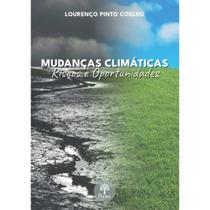 Mudanças Climáticas: Riscos E Oportunidades