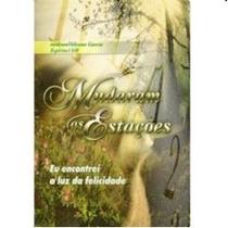 Mudaram as estacoes - MUNDO MAIOR