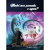 Mudei Meu Passado, e Agora