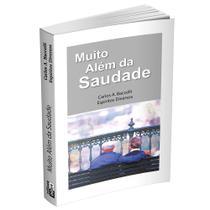 Muito Além da Saudade - Livraria Chico Xavier