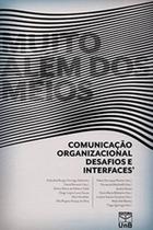 Muito além dos meios: comunicação organizacional, desafios e interfaces - UNB