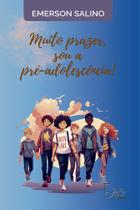 Muito Prazer Sou a Pre-adolescencia !