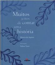 Muitos Jeitos de Contar uma História - MIGUILIM Muitos Jeitos de Contar uma História - MIGUILIM