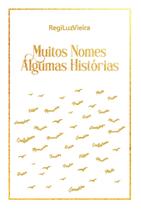 Muitos Nomes, Algumas Histórias Muitos Nomes, Algumas Histórias