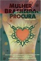 Mulher Brasileira Procura Mulher Brasileira Procura